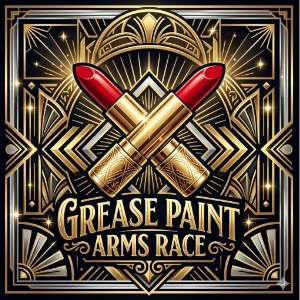 Grease Paint Arms Race
